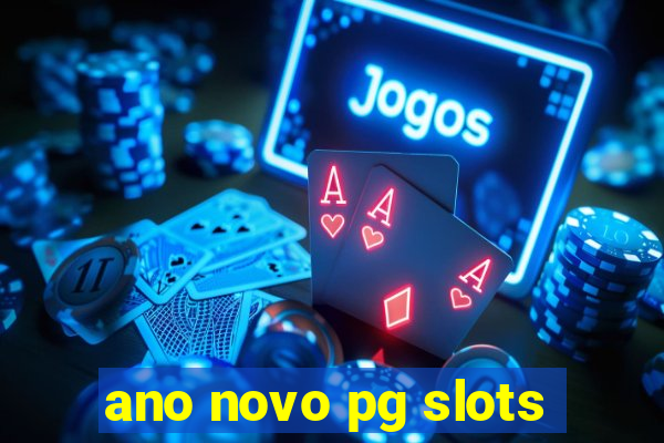 ano novo pg slots